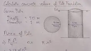 Calculate concrete volume of pile foundation | concrete volume calculation | Pile Foundation |