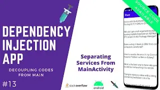 💉 Dependency Injection App - Separating Services from Main Activity [Android Tutorial #13]