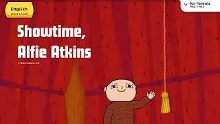 Showtime, Alfie Atkins | Movie maker for kids | English