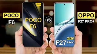 Poco F6 Vs OPPO F27 Pro Plus - Full Comparison 
