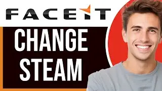 How to Change Steam Account on Faceit 2026 (New Update)