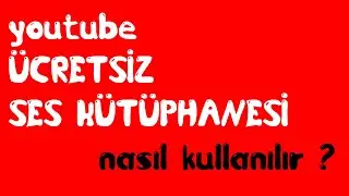 YouTube Ücretsiz Ses Kütüphanesi#  Sunuya Müzik Ekleme#
