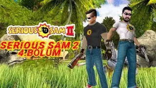 SERIOUS SAM 2 MULTIPLAYER 4.BÖLÜM!