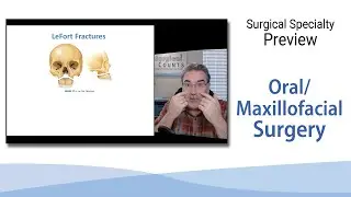 Surgical Technology Preview - Oral and Maxillofacial Surgery