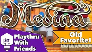 Medina - Playthrough With Friends