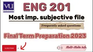 Eng 201 important subjective file for final term preparation || Past papers file eng 201 2023 ||