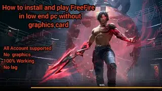 How to download and play FreeFire in low end pc without graphics card #freefire#lowendgaming#support