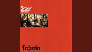 Toledo (Feat. EK, sokodomo, BILL STAX, Qim Isle)