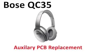 How To Repair Replace Broken Auxiliary AUX PCB On Bose QuietComfort QC35 35I QC35II