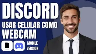 Como Usar Tu Celular Como Webcam Para Discord (Método Nuevo)
