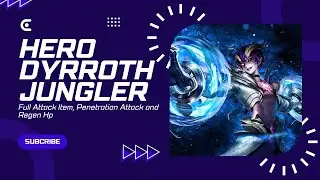 Hero Dyrroth Jungler With Item Full Penetration Attack and Regen Hp Solo Rank [HD]