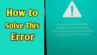 Samsung A02 (A022F) Solution for An error has occurred while updating the device software