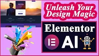 Unleash your Web Design Magic With Elementor AI | Create Images, Text and Codes using Elementor AI