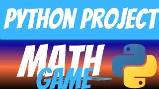 Python Math Game Project 