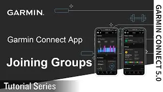 Tutorial - Garmin Connect App: Joining Groups