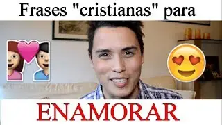 Cristianos Enamorados: Las Frases Más Divertidas para Conquistar