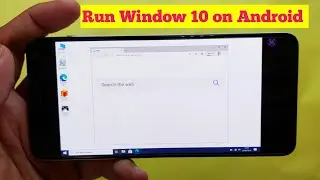 Run Window 10 Simulator on Android Phone