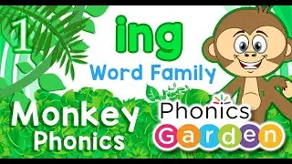 ING WORD FAMILY | MONKEY PHONICS | Playlist | Phonics Garden
