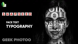 Face Text Typography Photo Editing in Snapseed || Snapseed || Editing on Mobile || 