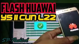 Flashing Huawai Y5 II CUN-L22 VIA SP-Flashtool
