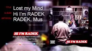 RADEK  - Lost my Mind (Feat. Mus)  (Prod. RADEK) [AUDIO ONLY]