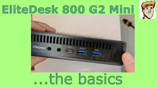 The basics:  EliteDesk 800 G2 Mini