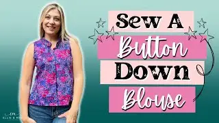 Sew a Button-Down Blouse Easily with Ellie and Mac's Beverly Sewing Pattern - Hidden Placket