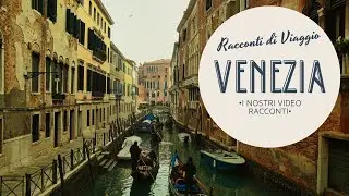 Venezia  la magia dei dettagli - Racconti di viaggio