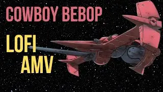 CHILL LOFI ON THE BEBOP [Chill Lofi Hip-hop AMV]