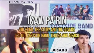 IKAW PA RIN :: The Song, the Story and the Covers [ Ted Ito, EastsidePH, Teresa and Aisaku]