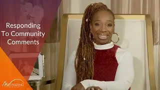 Responding To Community Comments - Lisa Nichols