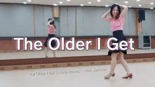 The Older I Get / Beginner (Dance & Teach) - Line Dance