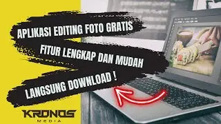 APLIKASI EDIT FOTO DENGAN SMARTPHONE GRATIS - KRONOS MEDIA 2021