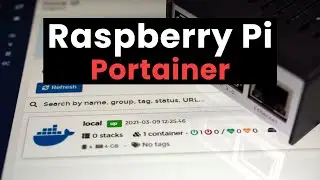 Installing Portainer on your Raspberry Pi