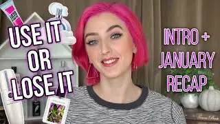 USE IT OR LOSE IT 🗑 Intro + January Recap || A *New* Monthly Challenge