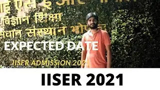IISER EXAM DATE 2021 | IISER EXPECTED DATE 2021 | IISER ADMISSION 2021 | IISER APTITUDE TEST (IAT)