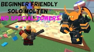 Beginner Friendly Solo Molten Strategy (Tower Defence Simulator)