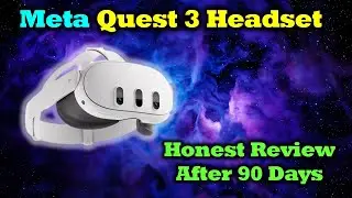 Meta Quest 3 An Honest Review After 90 Days