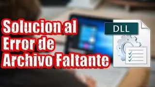 Como Solucionar Cualquier Error de Archivo dll | Windows |