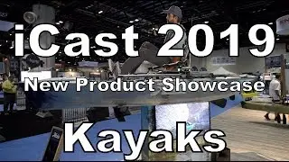 (S2 Ep155) iCast 2019, New Product Showcase, Kayaks