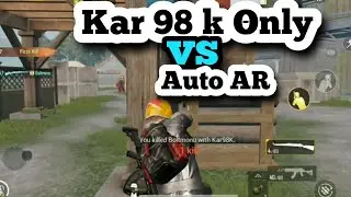 KAR98 K ONLY VS AUTO AR TDM HIGHLIGHTS 2019||DEEP_AK47