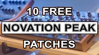 10 Novation Peak patches // Free download