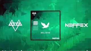 NEFFEX   BELIEVE Copyright Free