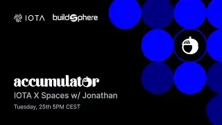 Buildsphere AMA Ep #8: Accumulator