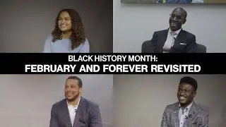 Black History Month: February and Forever Revisited