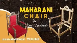 Maharani Chair in Making | Real Handmade | 9911133630