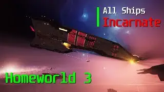 Homeworld 3 - Incarnate Faction - Ship Showcase