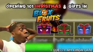 Opening 101 Christmas Gifts in Blox Fruits.....[KINDA LATE]
