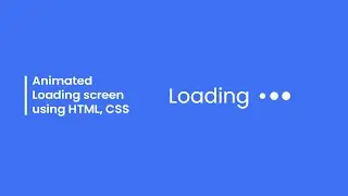 Quick and Simple Loading Animation using Pure CSS 🤩 - Codingscape