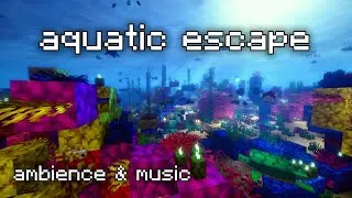 RELAXING Minecraft Music with Underwater Coral Reef Ocean Sounds
